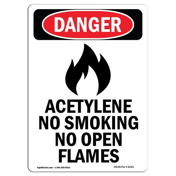 Signmission OSHA Danger Sign, 10" Height, Aluminum, Acetylene No Smoking, Portrait, V-1015 OS-DS-A-710-V-1015